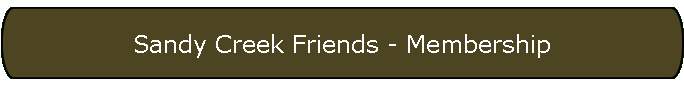 Sandy Creek Friends - Membership